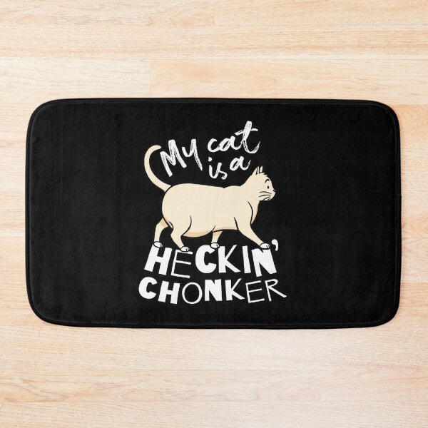 Item preview, My Cat is a Heckin' Chonker Cat Meme designed and sold by SeizeTheCat.