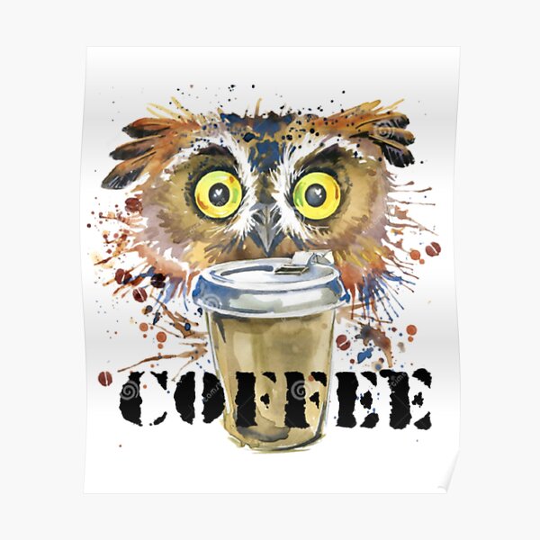 Poster Eule Und Kaffee Redbubble