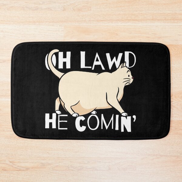 Item preview, Oh Lawd He Comin' Cat Meme designed and sold by SeizeTheCat.