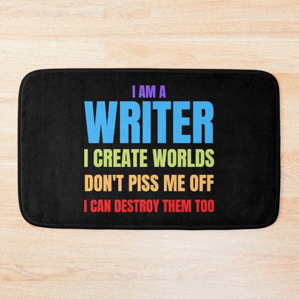Item preview, Writer Memes I Am a Writer, I Create Worlds designed and sold by Nathalie Aynié.