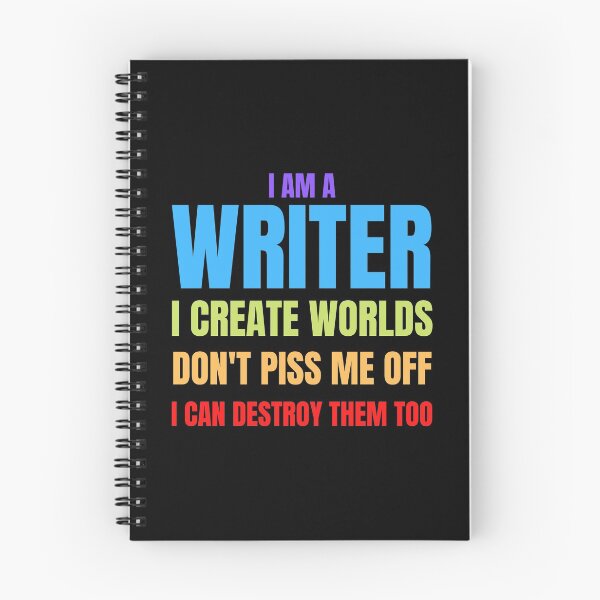 Item preview, Writer Memes I Am a Writer, I Create Worlds designed and sold by Nathalie Aynié.