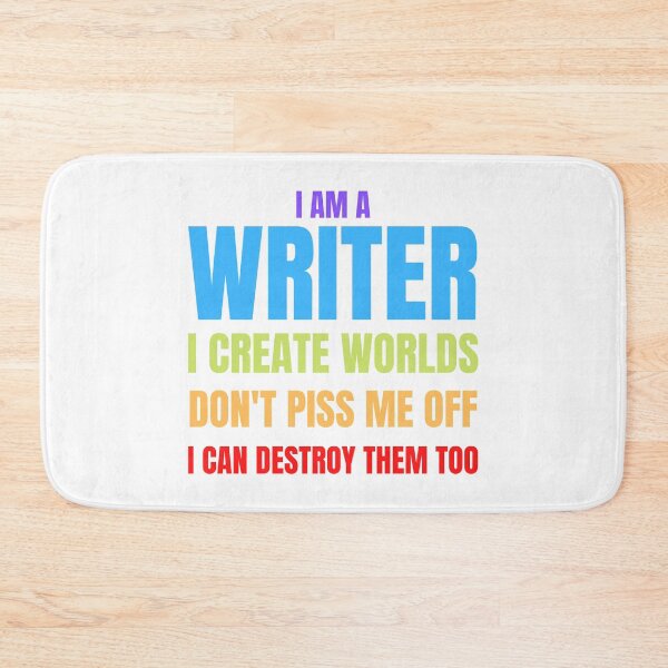 Item preview, Writer Memes I Am a Writer, I Create Worlds designed and sold by Nathalie Aynié.