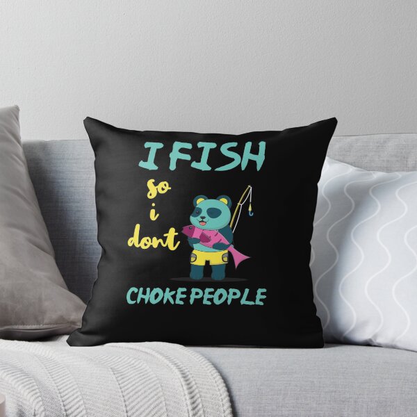Item preview, I Fish So I Don't Choke People Funny Sayings Fishing Gift designed and sold by LANANIL.