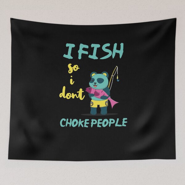 Item preview, I Fish So I Don't Choke People Funny Sayings Fishing Gift designed and sold by LANANIL.