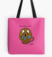 Why are puppies so playful? Tote Bag