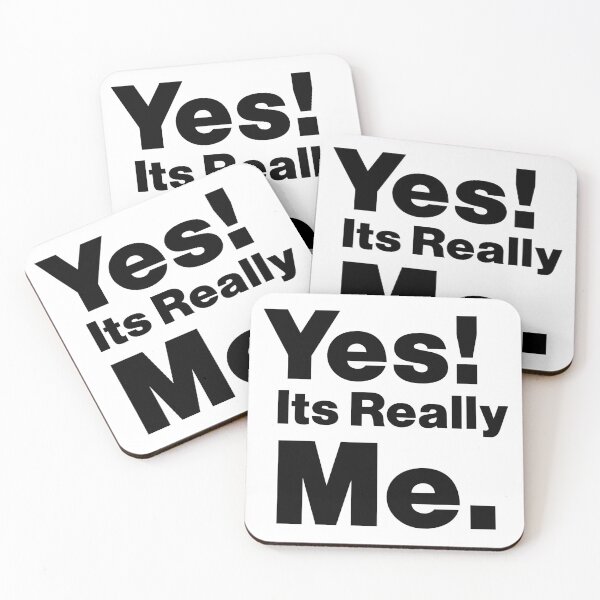 Item preview, Yes Its Really Me,  Yes! Its Really Me funny saying sarcastic, perfect gift for mom, dad, boy, girl, wife and husband designed and sold by RM2017.