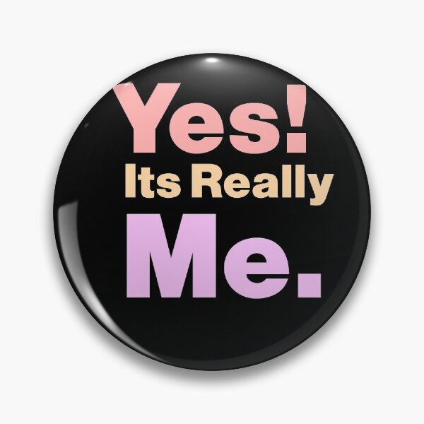 Item preview, Yes Its Really Me,  Yes! Its Really Me funny saying sarcastic, perfect gift for mom, dad, boy, girl, wife and husband designed and sold by RM2017.