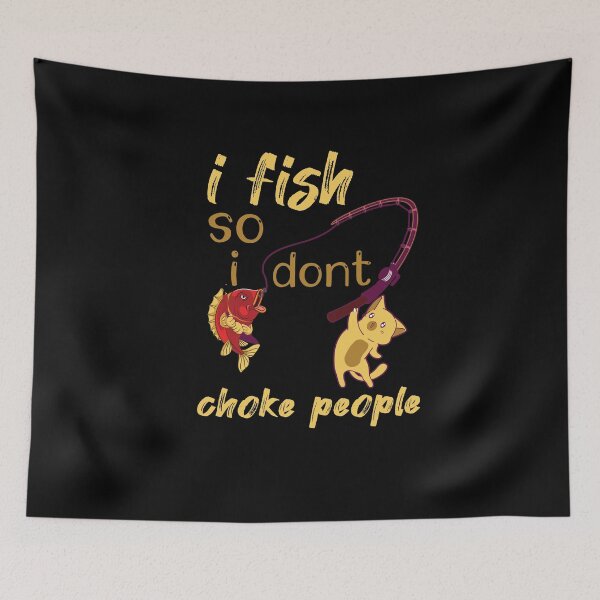 Item preview, I Fish So I Don't Choke People fishing gifts for dad designed and sold by LANANIL.