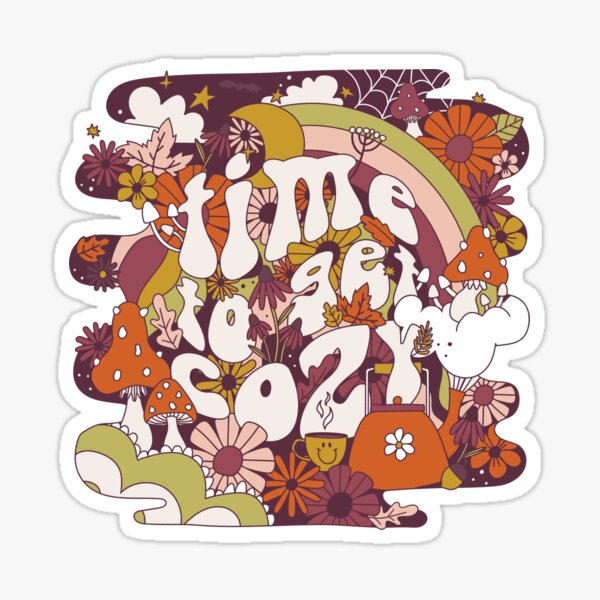 Time to get cozy: Psychedelic Sticker
