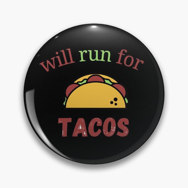 Item preview, Will Run For Tacos designed and sold by The Full Cart.