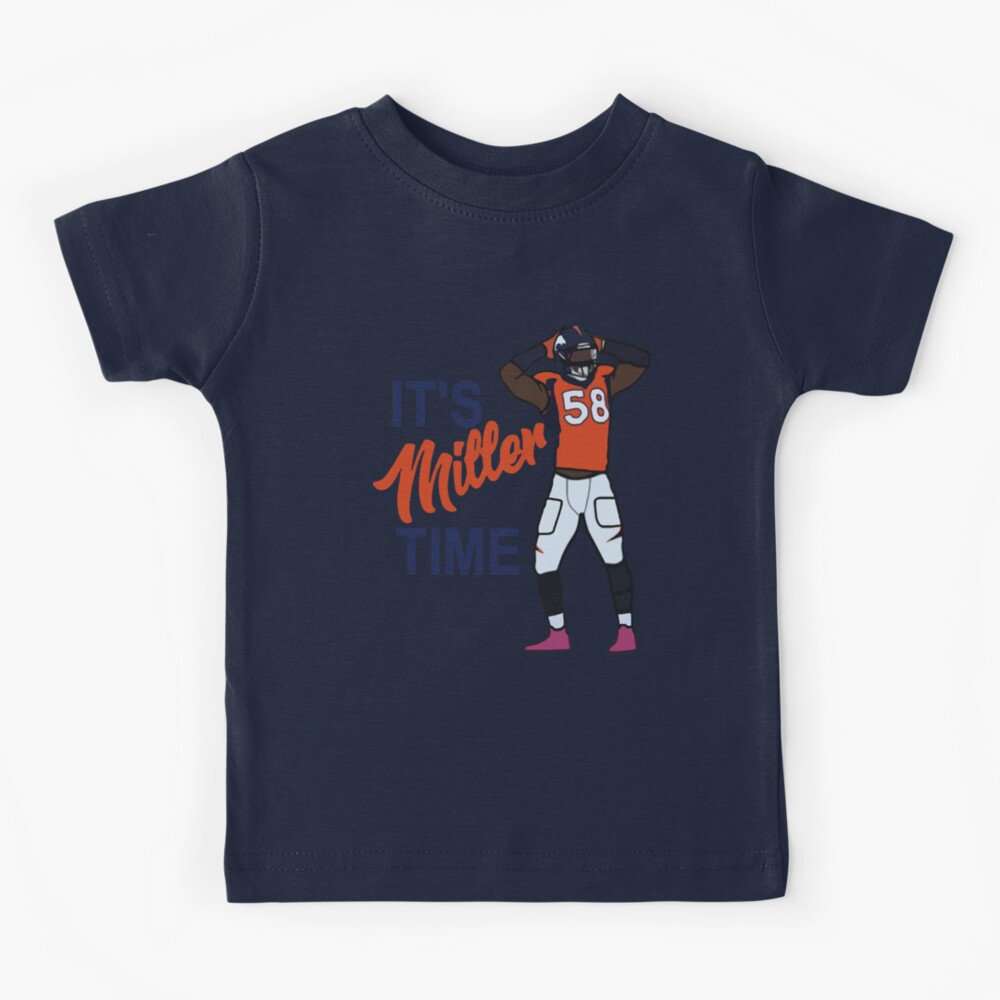 Von Miller _Its Miller Time_ Denver Broncos Kids T-Shirt for Sale