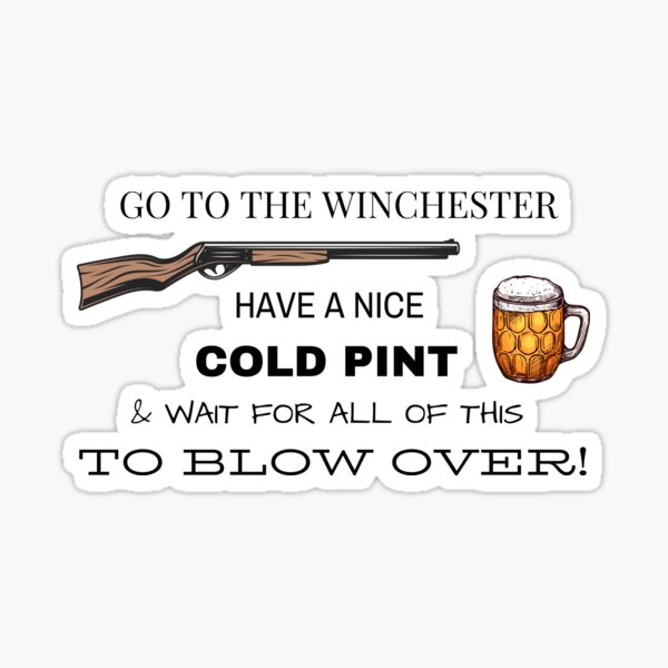 Go To The Winchester Sticker