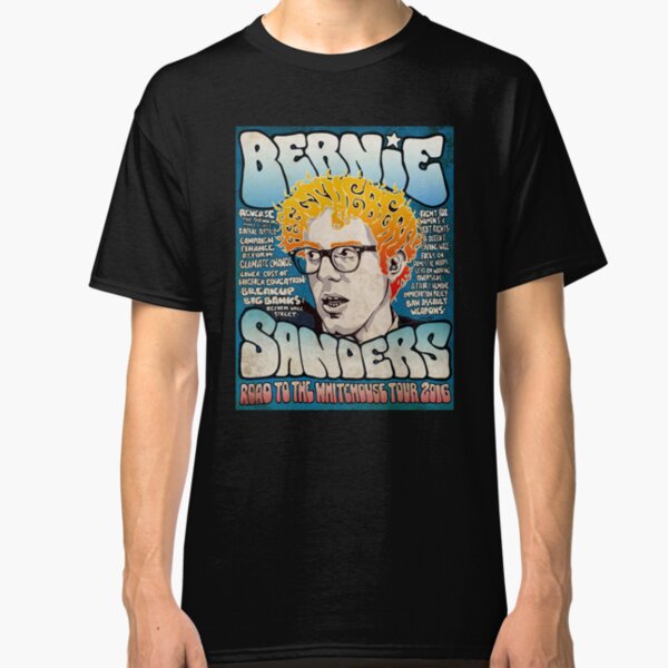 Bernie Sanders Road To The Whitehouse Tour 2016 Classic T-Shirt