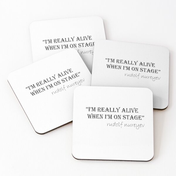Item preview, rudolf nureyev i'm alive when i'm on stage quote designed and sold by krypton4shirt.