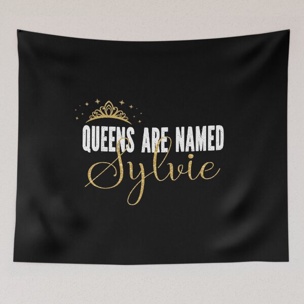 Item preview, Queens Are Named Sylvie Personalized First Name Girl product designed and sold by Grabitees.