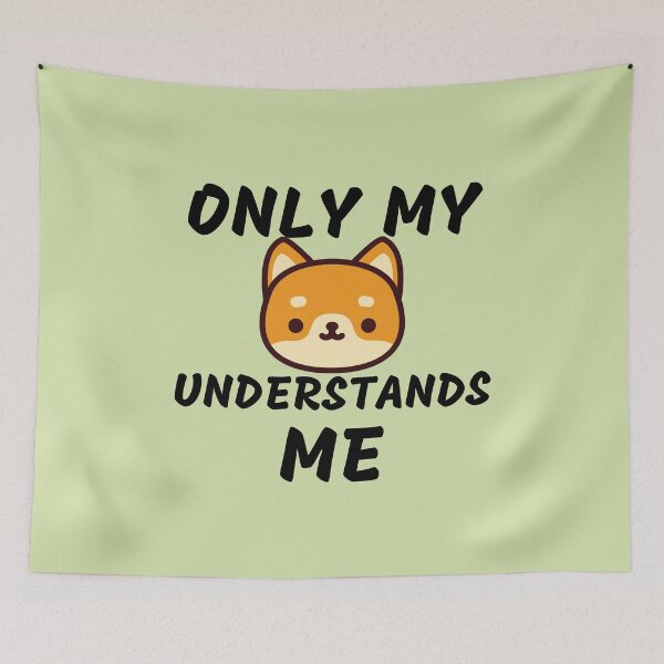 Item preview, Only My Dog Understands me  designed and sold by aoichan3939.