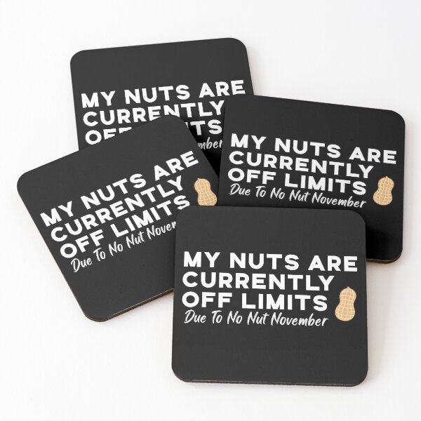 Item preview, My nuts are currently off limits - no nut november funny quote designed and sold by BasicWear.