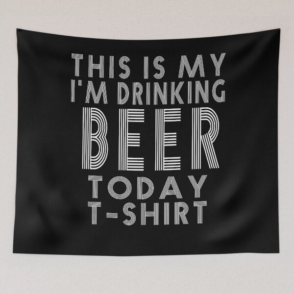 Item preview, This is my i'm drinking beer today t-shirt designed and sold by Imadovic.