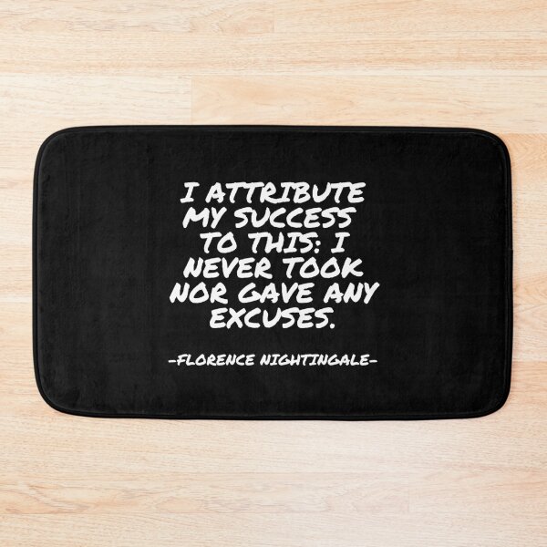 Item preview, Florence Nightingale - I attribute my success to this: I never took nor gave any excuses. designed and sold by appleofyoureye.