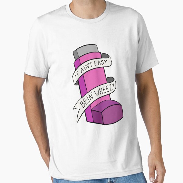 Item preview, It ain't easy bein' wheezy (Pink) Asthma designed and sold by BaconPancakes21.