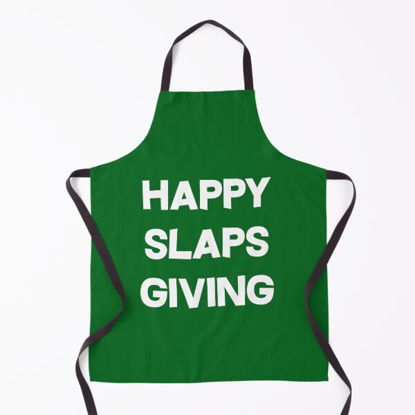 Item preview, Happy Slapsgiving designed and sold by dacdibac.