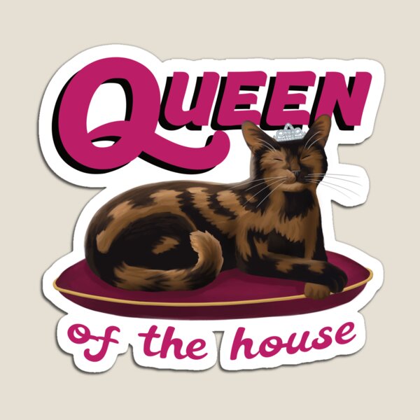 Item preview, Tortie Catz - Queen of the House designed and sold by TortieCatz.