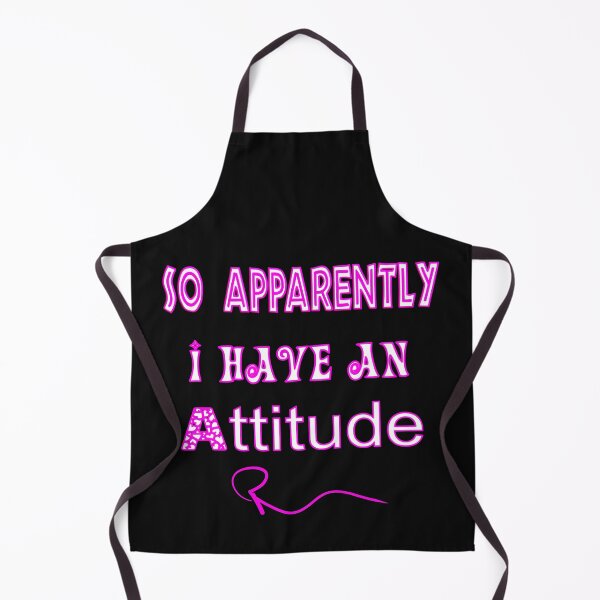 Item preview,   SO APPARENTLY I HAVE AN ATTITUDE FUNNY SARCASTIC designed and sold by Ralek.