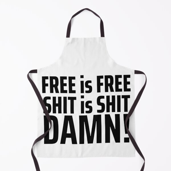 Item preview, Bad translation free is free shit is shit damn! designed and sold by promisesarelies.