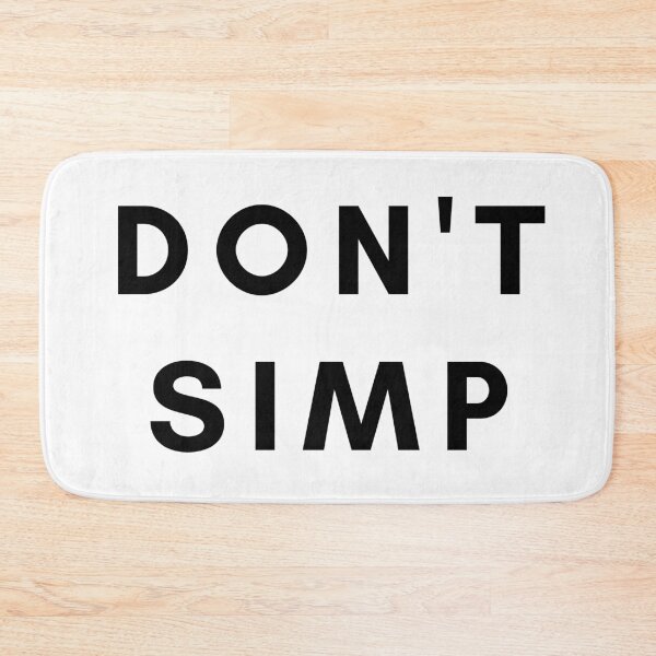 Item preview, Don't Simp designed and sold by dimitar-pnankov.