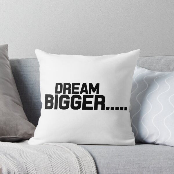 Item preview, Dream bigger............................ designed and sold by vinodsatin.