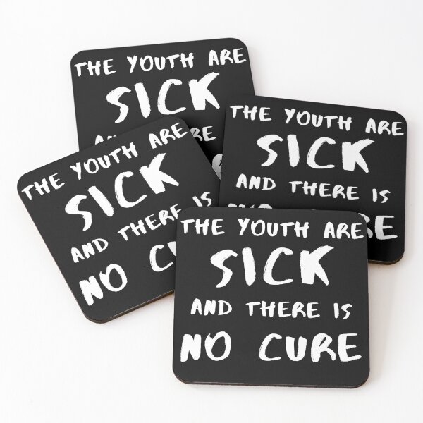 Item preview, The youth are sick and there is no cure designed and sold by stuff-n-stuff.