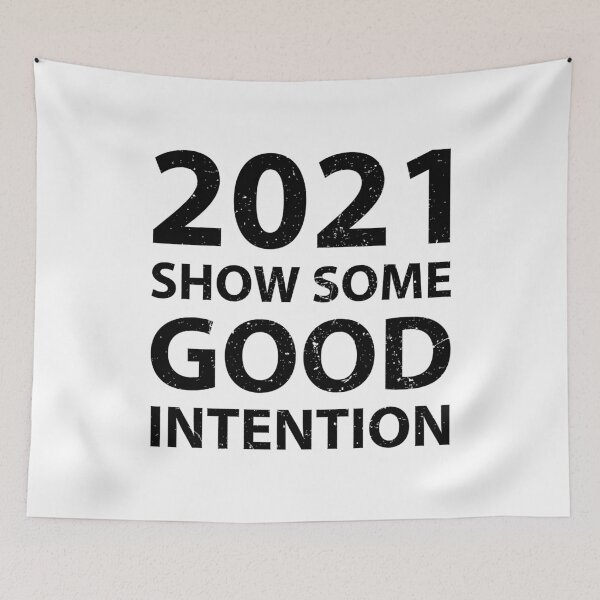 Item preview, Funny 2021 Show Good Intention designed and sold by arrowroses.