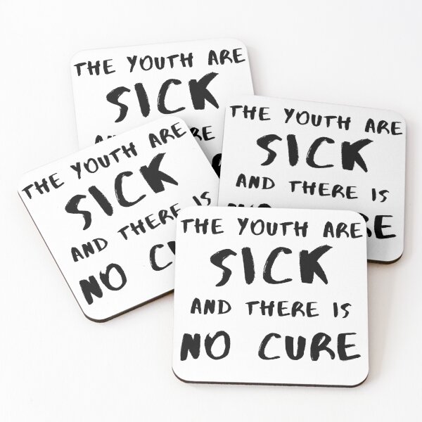 Item preview, The youth are sick and there is no cure designed and sold by stuff-n-stuff.
