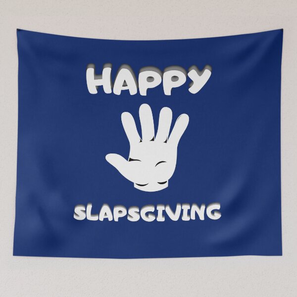 Item preview, Happy Slapsgiving designed and sold by dacdibac.