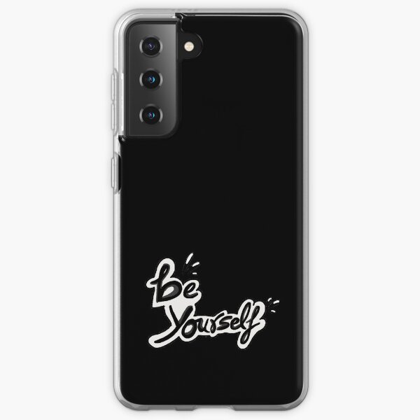 Be yourself Samsung Galaxy Soft Case