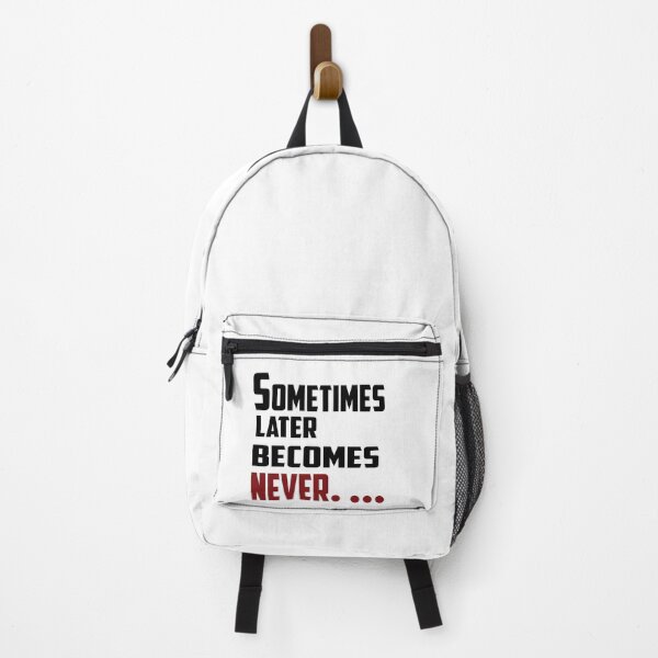 Item preview, Sometimes later becomes never.... designed and sold by vinodsatin.