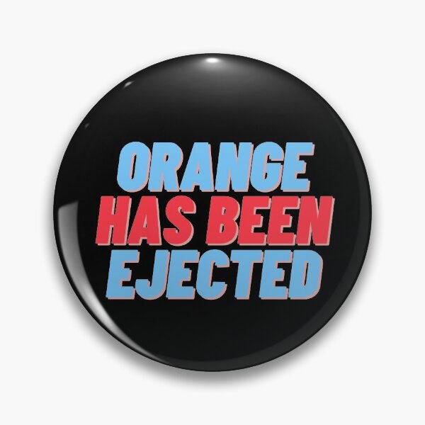 Item preview, Orange Has Been Ejected designed and sold by dacdibac.