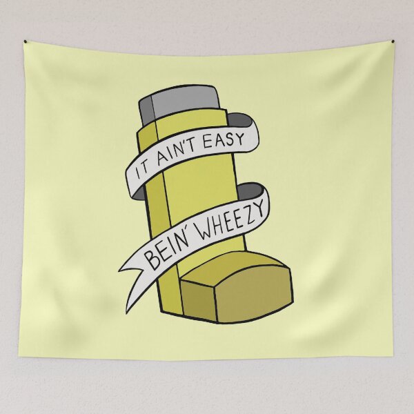 Item preview, It ain't easy bein' wheezy Asthma designed and sold by BaconPancakes21.