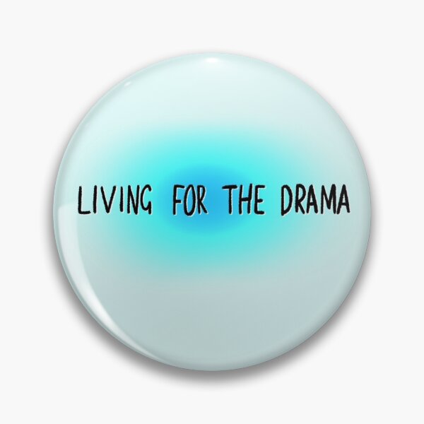 Item preview, Living for the drama designed and sold by aymzie94.