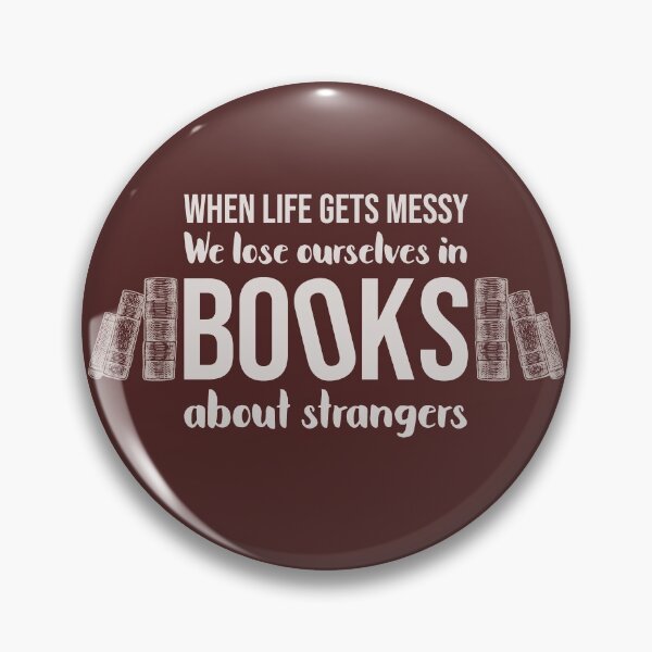 Item preview, We lose ourselves in books about strangers | Bookworms and bibliophiles designed and sold by DeliriousSteve.