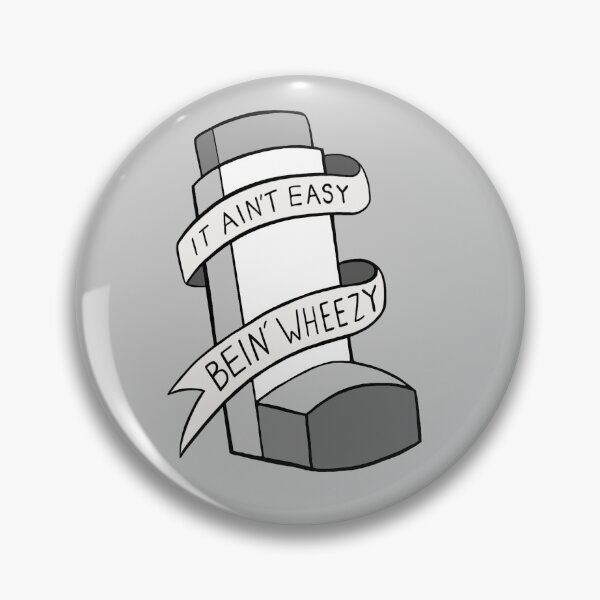 Item preview, It Ain't Easy Bein' Wheezy - White Asthma designed and sold by BaconPancakes21.
