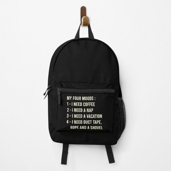 Item preview, My Four Moods I Need Coffee I Need A Nap I Need A Vacation I Need Duct Tape Rope And A Shovel designed and sold by MJLdesigns.