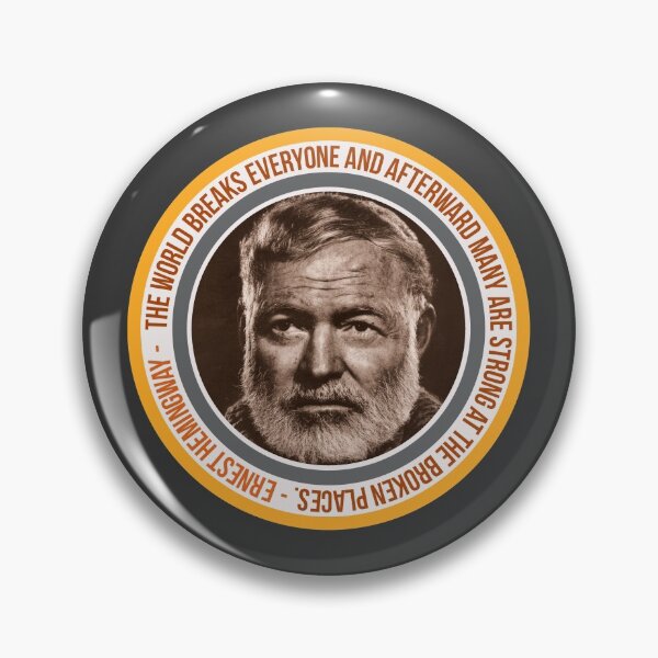 Item preview, Hemingway Quote: Stronger in the Broken Places designed and sold by bfwilson.