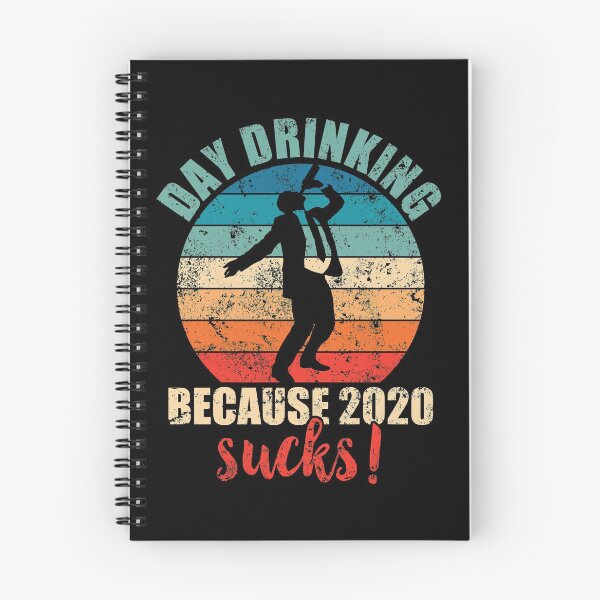 Item preview, Day drinking because 2020 sucks! designed and sold by mermaidselina.