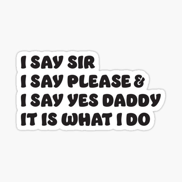 Well Behaved Good Subby BDSM DDLG Kinky Sticker