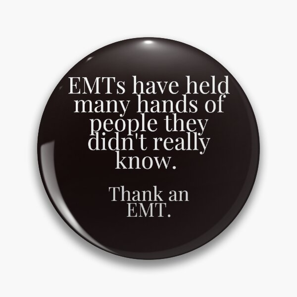 Item preview, EMTs have held many hands.  designed and sold by ToddsTees1.