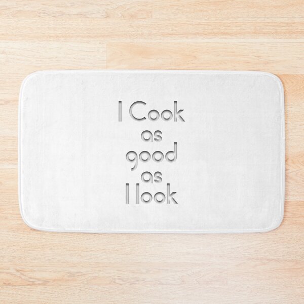 Item preview, I Cook As Good As I Look designed and sold by autlu.