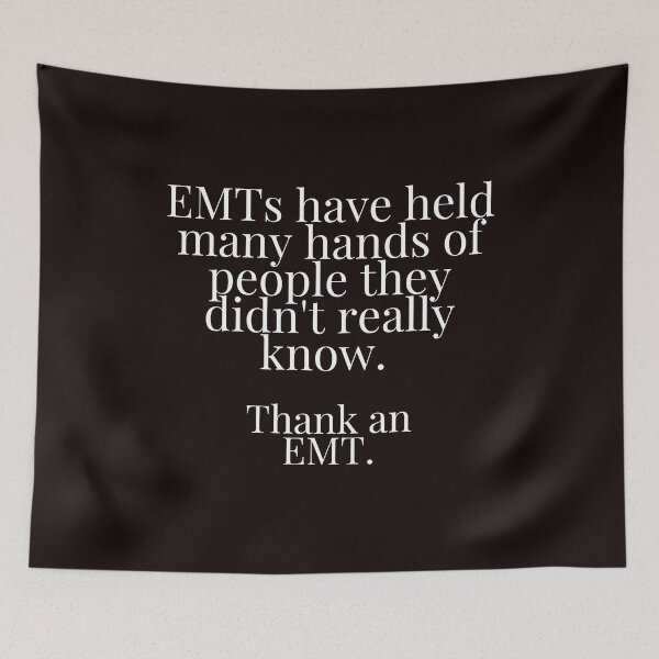 Item preview, EMTs have held many hands.  designed and sold by ToddsTees1.