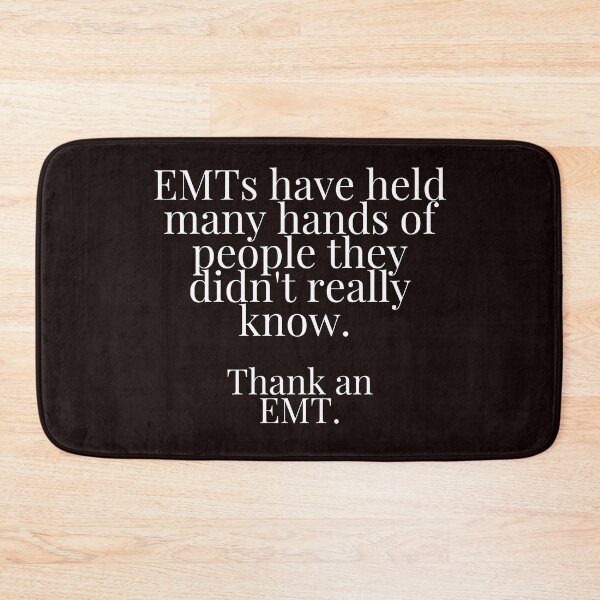 Item preview, EMTs have held many hands.  designed and sold by ToddsTees1.