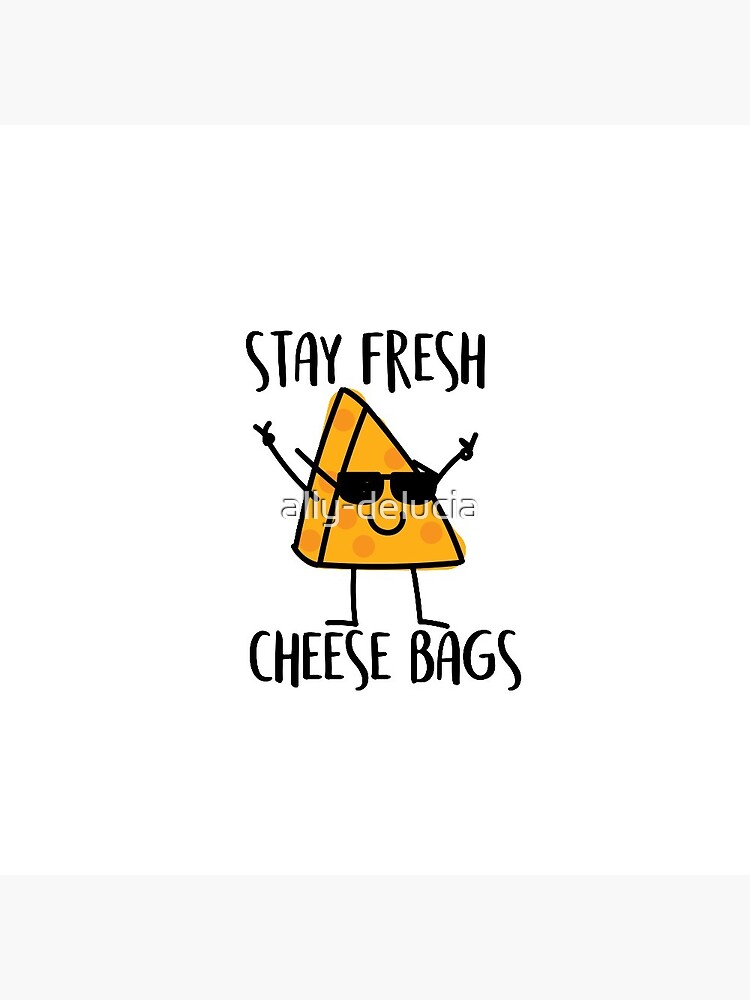 Stay Fresh Cheese Bags Tote Bag for Sale by ally-delucia